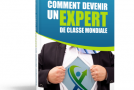 (Livre gratuit) Comment devenir un expert de classe mondiale