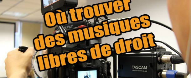 Deux sites pour trouver des musiques libres de droit pour vos vidéos